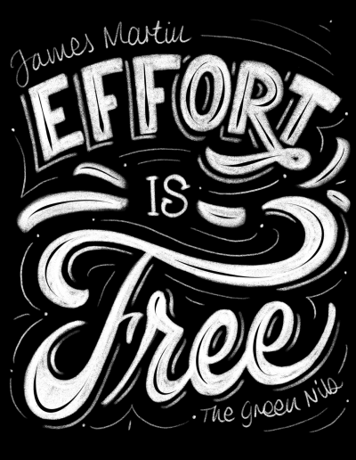 Quote - Effort is Free