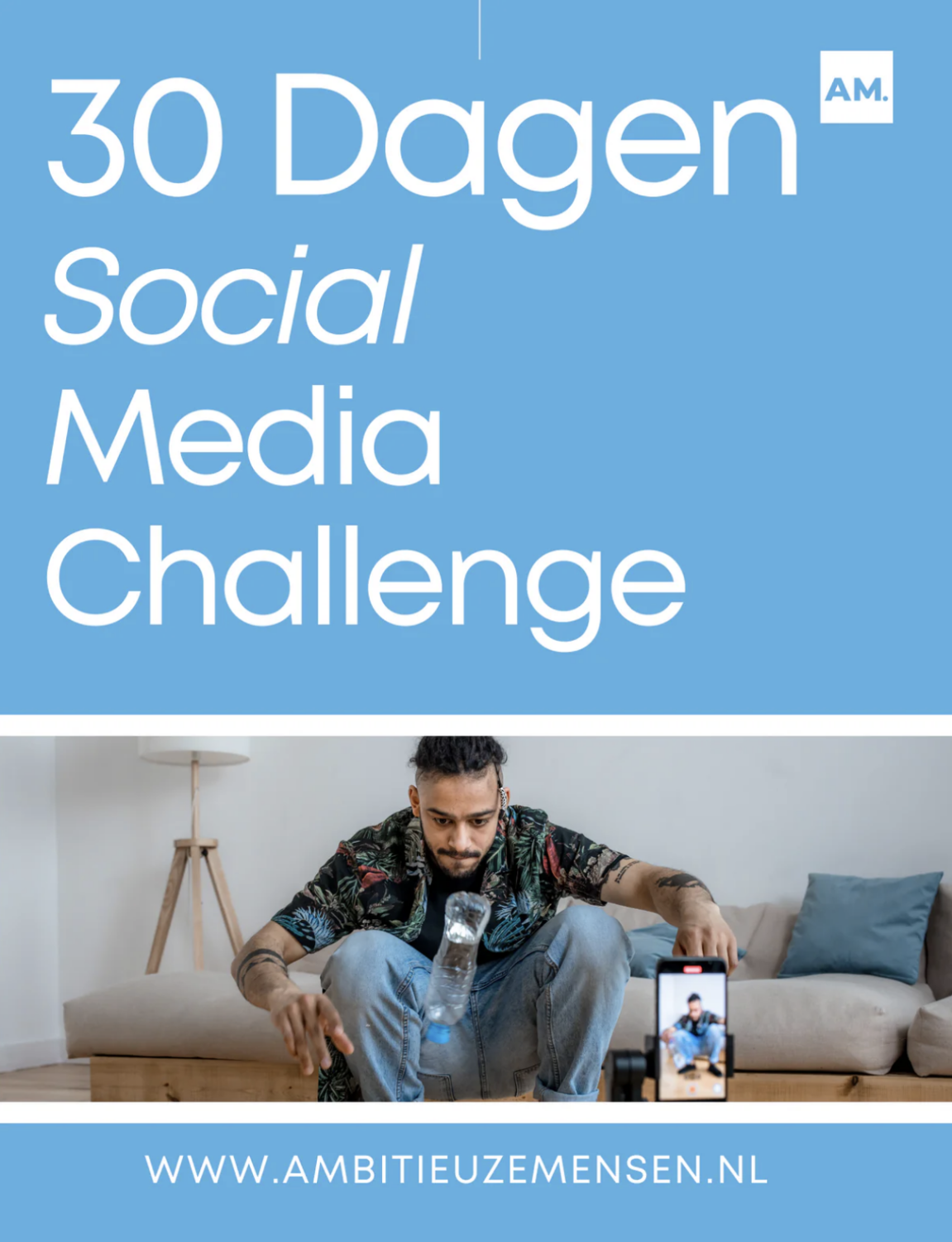 Ambitieuze Mensen - 30 Dagen Social Media Challenge Affiliate